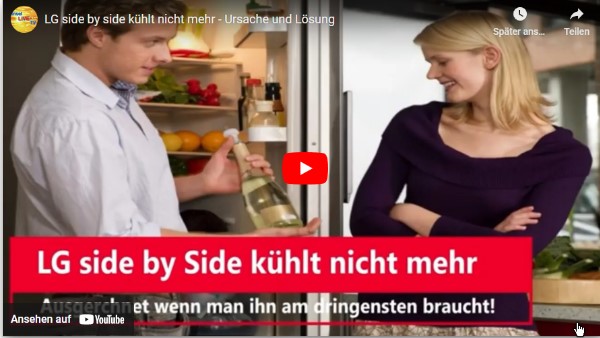 LG side by side kühlt nicht mehr - Ursache und Lösung